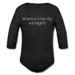 Wanna Stay Up Baby - black