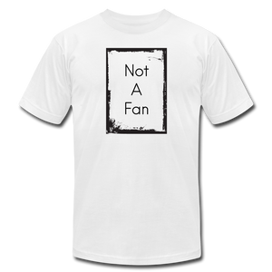 Not A Fan - white